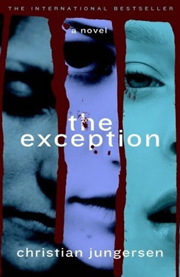 The Exception by Christian Jungersen. Edited by Lorna Owen.