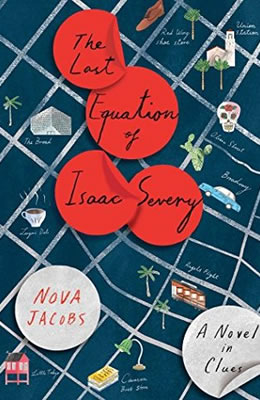 The Last Equation of Isaac Severy by Nova Jacobs. Edited by Lorna Owen.