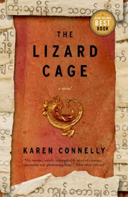 The Lizard Cage by Karen Connelly. Edited by Lorna Owen.